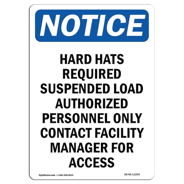 OSHA Sign, Hard Hats Required Suspended Load, 24in X 18in Plastic, 18" W, 24" H, Portrait